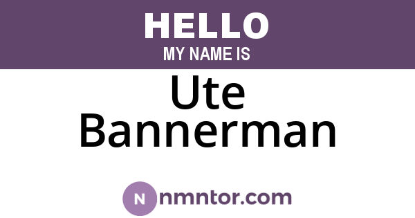 Ute Bannerman