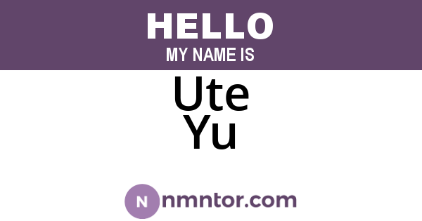 Ute Yu