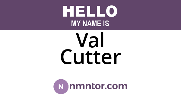 Val Cutter