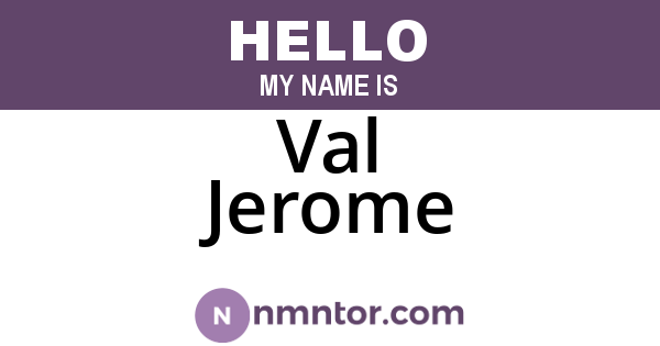 Val Jerome