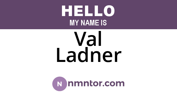 Val Ladner