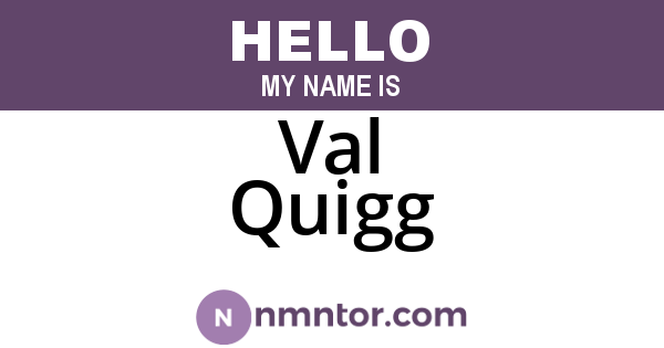 Val Quigg