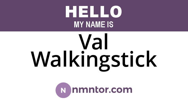 Val Walkingstick