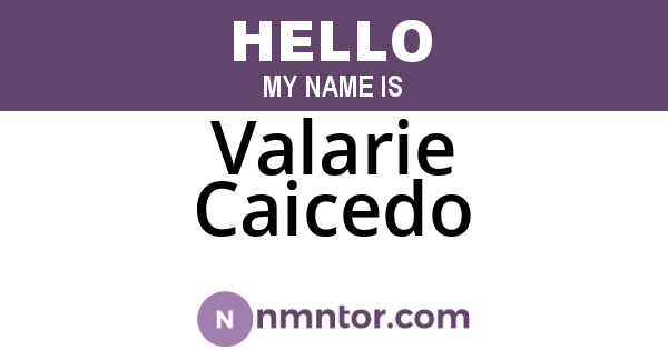 Valarie Caicedo