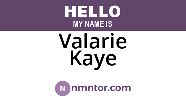 Valarie Kaye