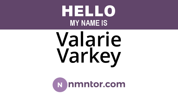 Valarie Varkey