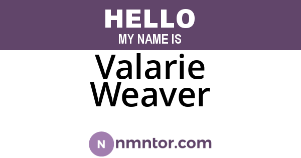 Valarie Weaver
