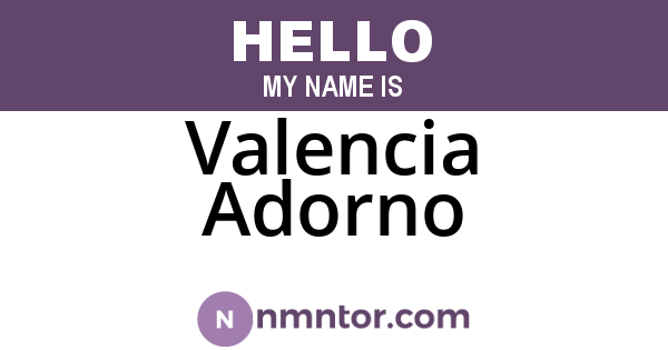 Valencia Adorno