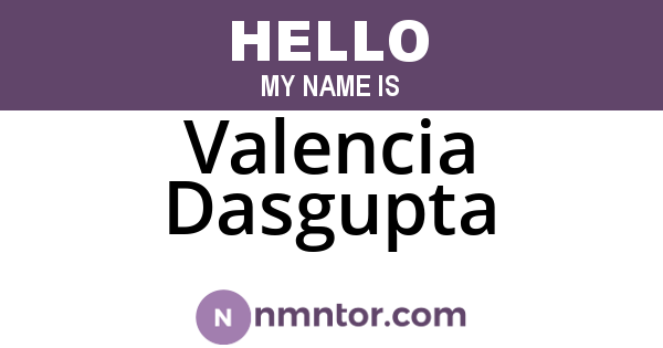 Valencia Dasgupta
