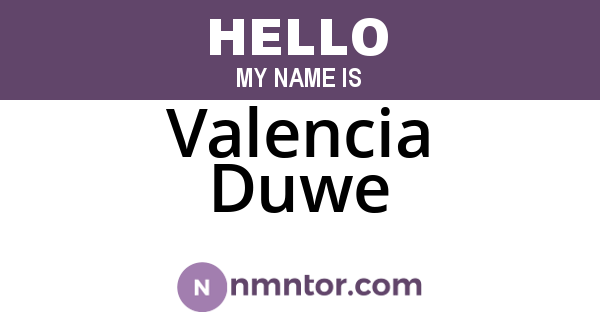 Valencia Duwe
