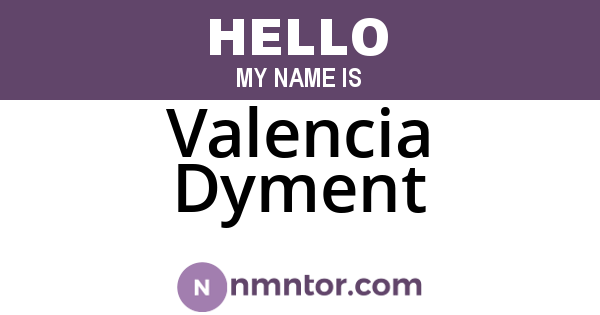 Valencia Dyment