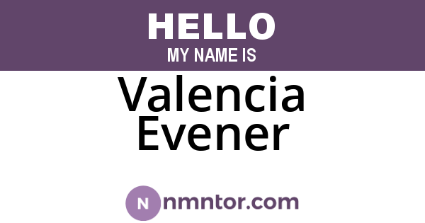 Valencia Evener