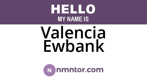 Valencia Ewbank