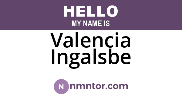 Valencia Ingalsbe