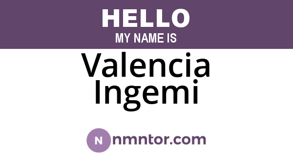 Valencia Ingemi