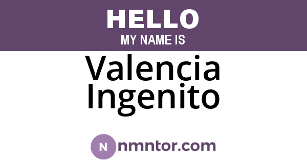 Valencia Ingenito