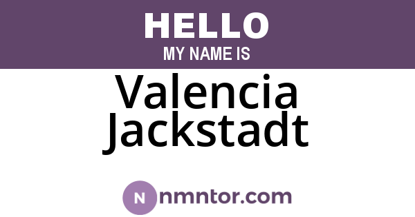 Valencia Jackstadt