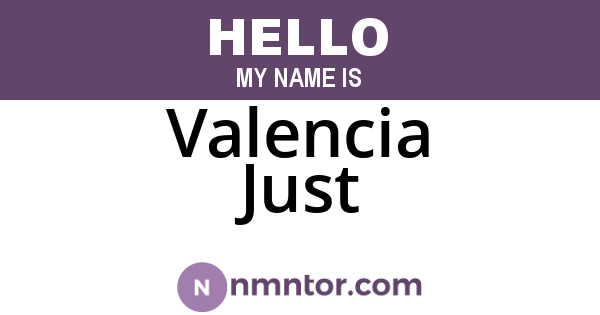 Valencia Just