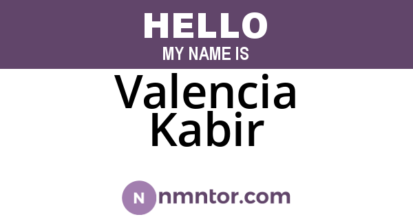 Valencia Kabir