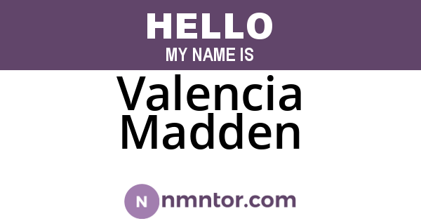 Valencia Madden