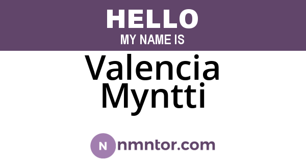 Valencia Myntti