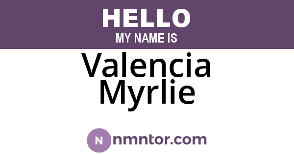 Valencia Myrlie