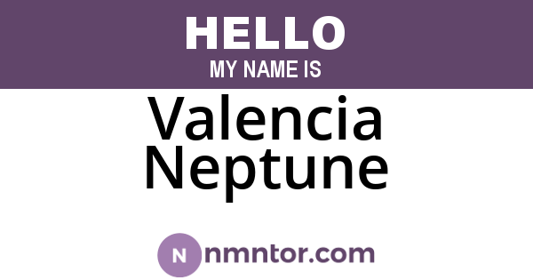 Valencia Neptune