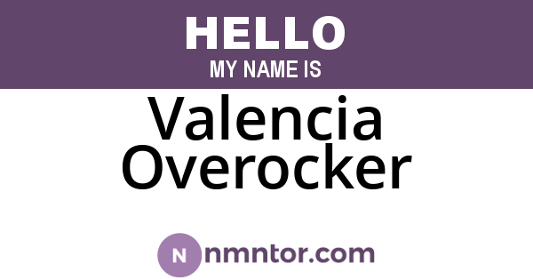 Valencia Overocker