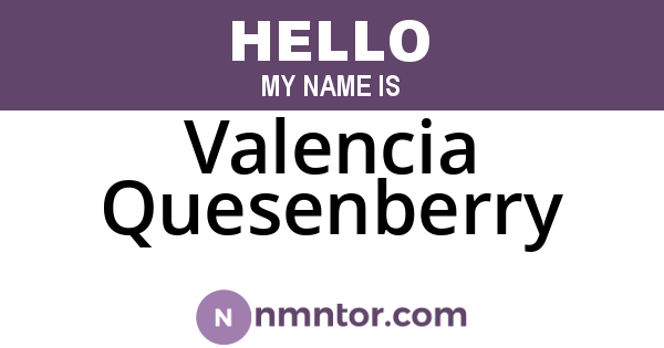 Valencia Quesenberry