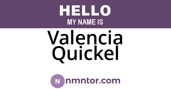 Valencia Quickel