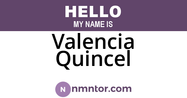 Valencia Quincel