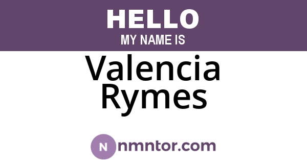 Valencia Rymes