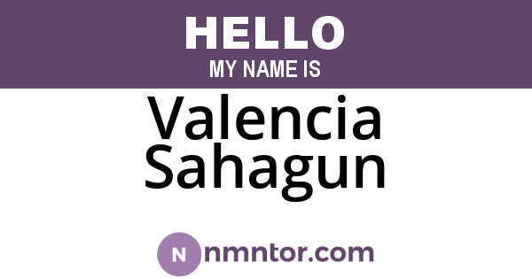 Valencia Sahagun