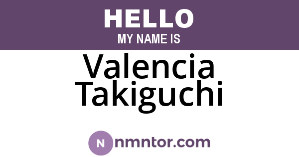 Valencia Takiguchi