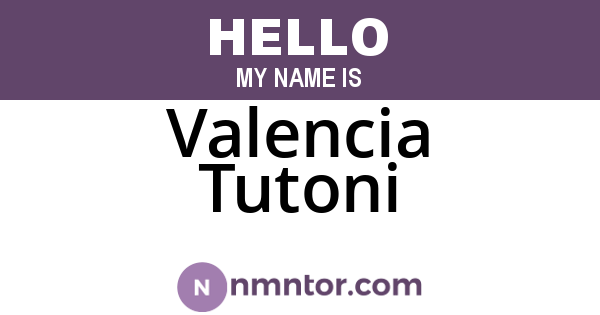 Valencia Tutoni