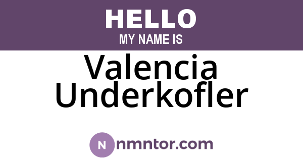 Valencia Underkofler