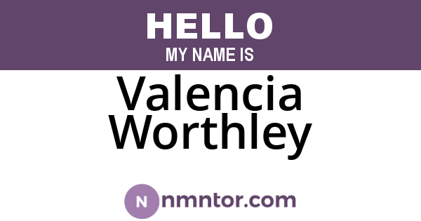 Valencia Worthley