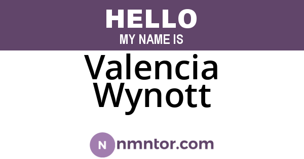 Valencia Wynott