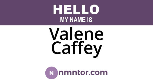 Valene Caffey