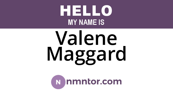 Valene Maggard