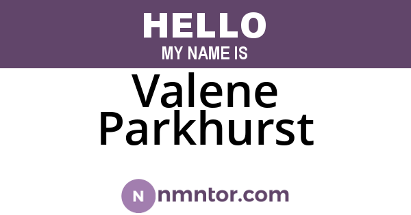 Valene Parkhurst