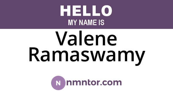Valene Ramaswamy