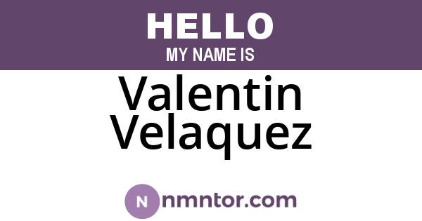 Valentin Velaquez