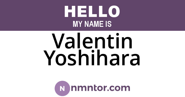 Valentin Yoshihara