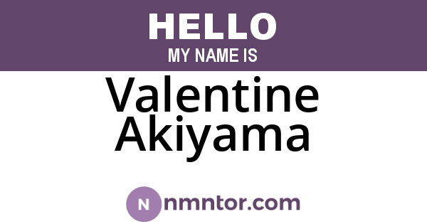 Valentine Akiyama