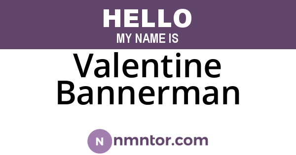 Valentine Bannerman