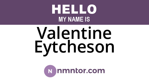 Valentine Eytcheson