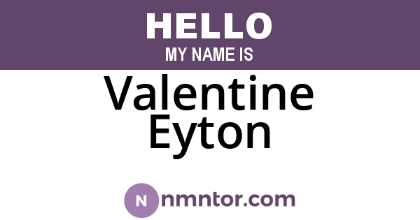 Valentine Eyton