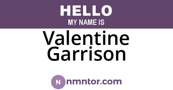 Valentine Garrison