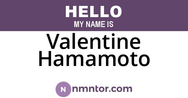 Valentine Hamamoto